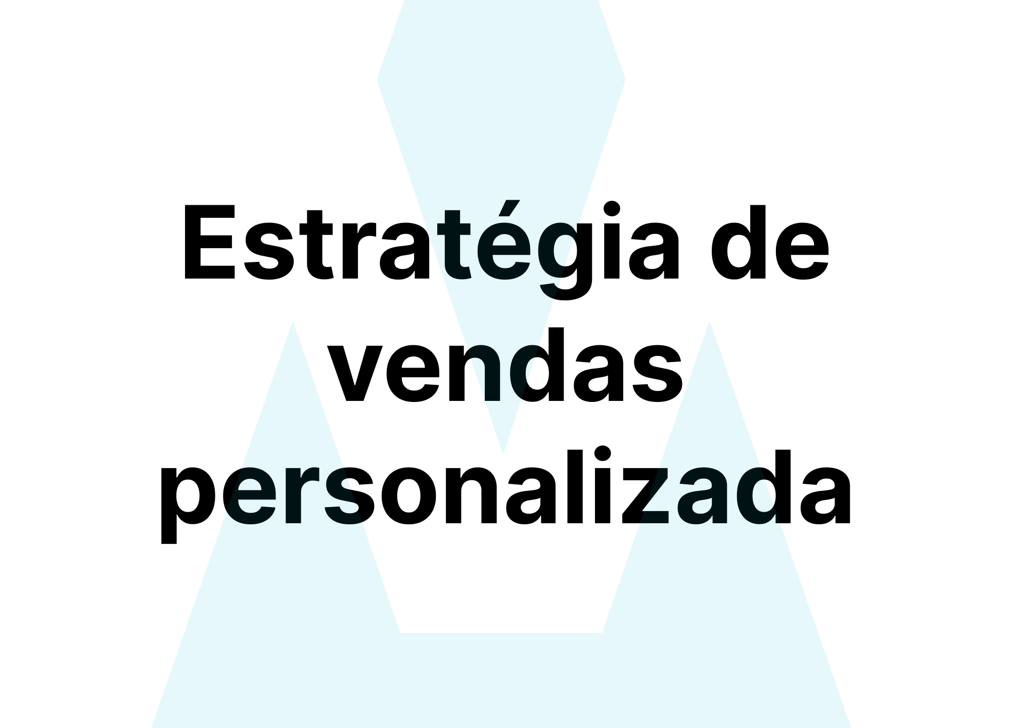 Estratégia de vendas personalizada
